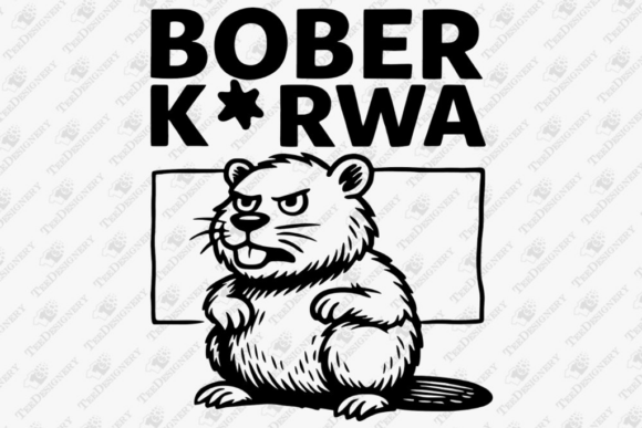 Bober K rwa: A Sarcastic Polish Beaver Meme for Edgy Embroidery